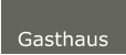 Gasthaus