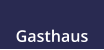Gasthaus
